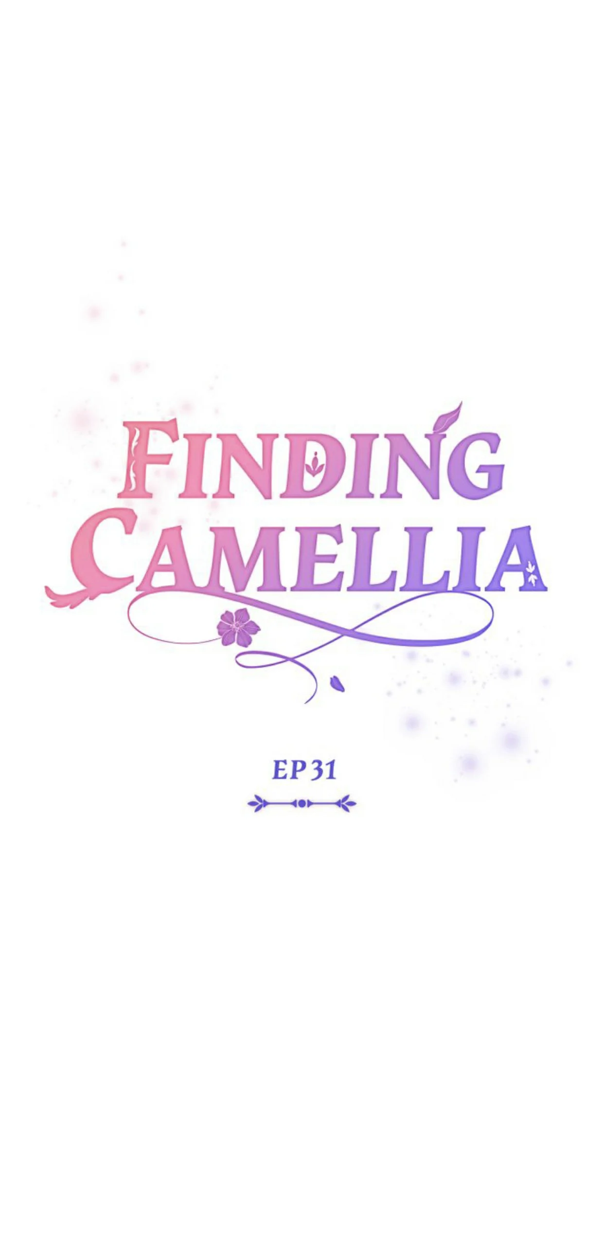 Finding Camellia chapter 31