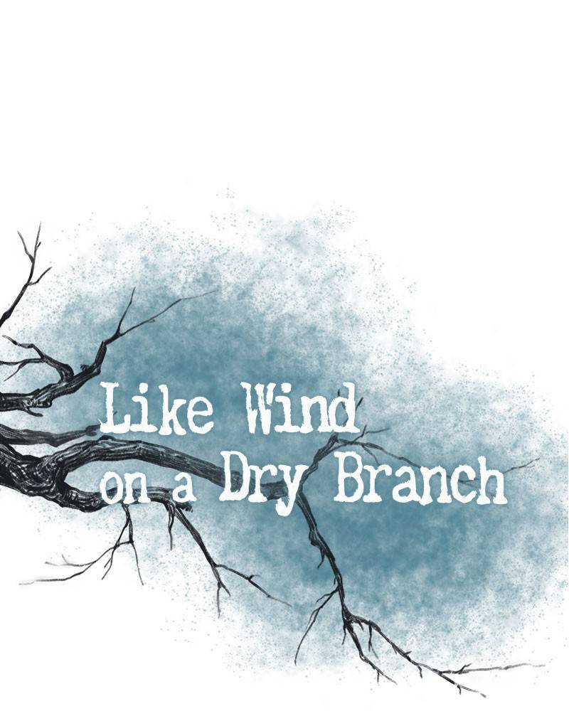 Like A Wind On A Dry Branch chapter 19