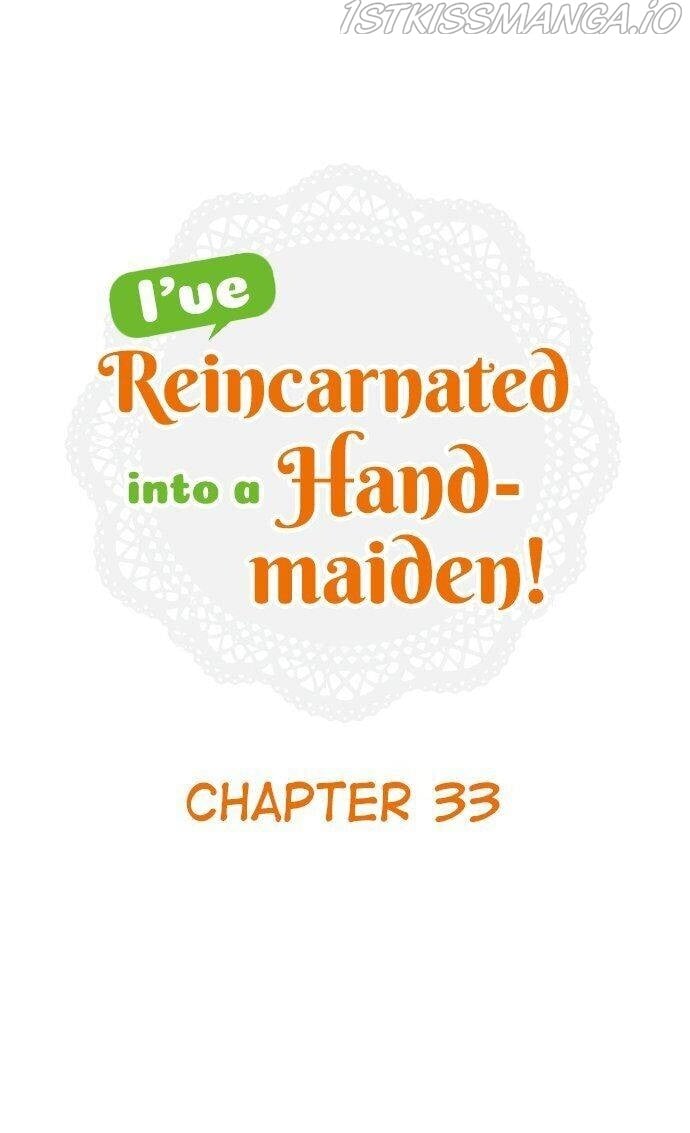 I’ve Reincarnated into a Handmaiden! chapter 33